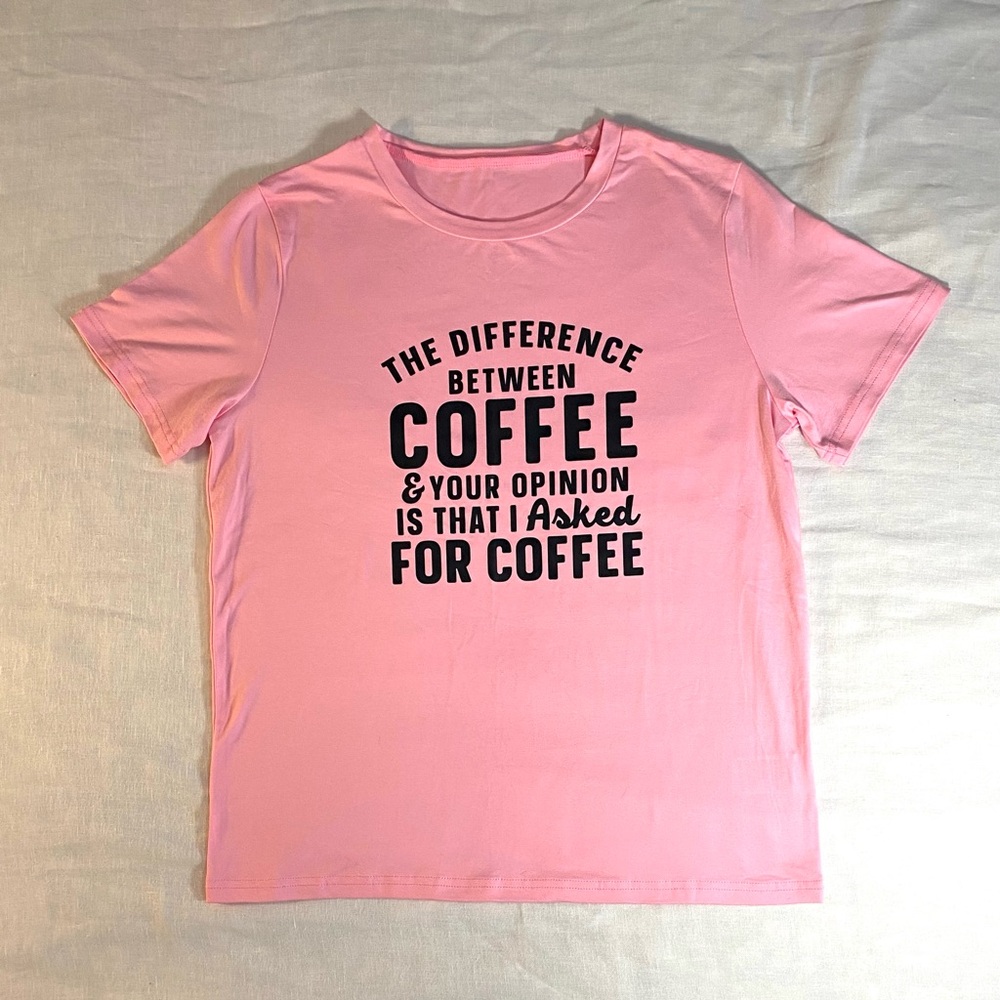 Let This New Coffee Slogan Tee Set Them Straight: You did not invite comment